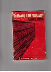 The Meaning of the 20th Century