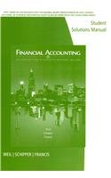 Student Solutions Manual for Weil/Schipper/Francis' Financial Accounting: An Introduction to Concepts, Methods and Uses, 14th