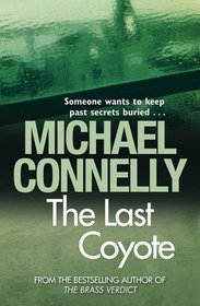 The Last Coyote (Harry Bosch, Bk 4)