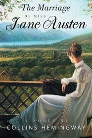 The Marriage of Miss Jane Austen: A Novel by a Gentleman Volume I (Volume 1)