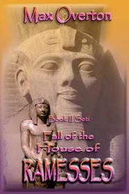 Fall of the House of Ramesses, Book 2: Seti