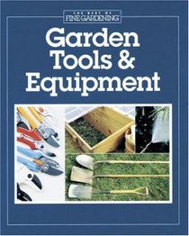 Garden Tools & Equipment (Best of Fine Gardening)