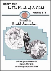 Roald Amundsen (In the Hands of a Child: Project Pack)