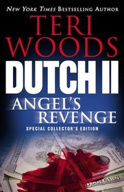 Dutch II: Angel's Revenge (Dutch, Bk 2)