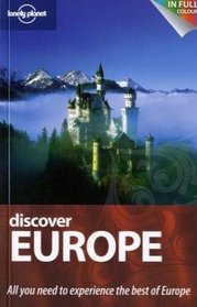 Discover Europe (AU and UK) (Lonely Planet Discover Guide)