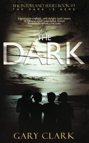 The Dark: Interland Series Book #3