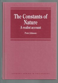 The Constants of Nature: A Realist Account (Avebury Series in Philosophy)