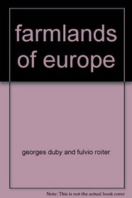FARMLANDS OF EUROPE