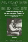 Die Forschungsreise in den Tropen Amerikas (Forschungsunternehmen der Humboldt-Gesellschaft) (German Edition)