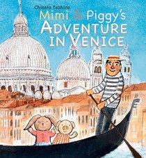 Mimi & Piggy?s Adventure In Venice