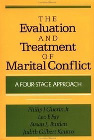 The Evaluation and Treatment of Marital Conflict: A Four-Stage Approach