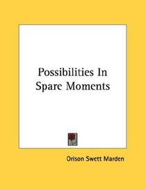 Possibilities In Spare Moments
