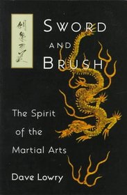Sword and Brush : The Spirit of the Martial Arts