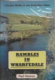 Rambles in Wharfedale: Circular Walks in the Yorkshire Dales