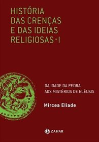 Historia das Crencas e das Ideias Religiosas Vol. (Em Portugues do Brasil)