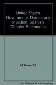 United States Government: Democracy in Action, Spanish Chapter Summaries
