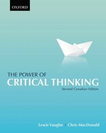 The Power of Critical Thinking: Second Canadian Edition