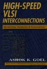 High-Speed VLSI Interconnections: Modeling, Analysis, and Simulation