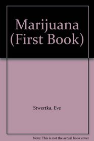 Marijuana (A First Book)
