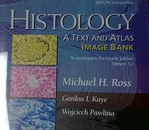 Image Bank to Accompany Histology: A Text And Atlas