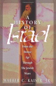 A History of Israel From the Bronze Age Through the Jewish Wars