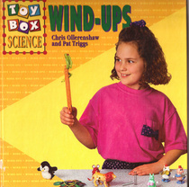 Wind-Ups (Toy Box Science)
