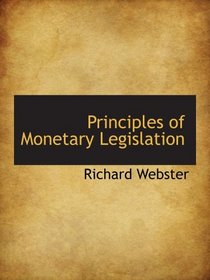 Principles of Monetary Legislation