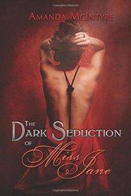 The Dark Seduction of Miss Jane
