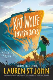 Kat Wolfe Investigates (Wolfe & Lamb) [Paperback] Lauren St. John