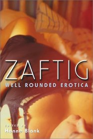 Zaftig: Well Rounded Erotica