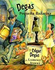 Degas Y LA Pequena Bailarina (Spanish Edition)