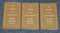 The Works of the Reverend John Howe, 1630-1705