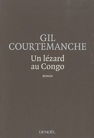 Un lézard au Congo (French Edition)