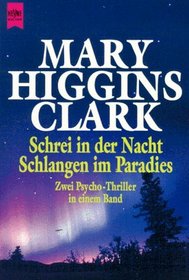 Schrei in der Nacht / Schlangen im Paradies (A Cry in the Night / Weep No More, My Lady) (German Edition)