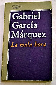 LA Mala Hora/in Evil Hour (Literatura Alfaguara) (Spanish Edition)