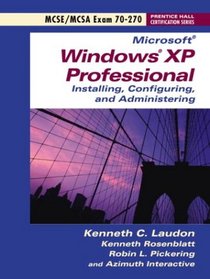 Exam 70-270 Microsoft Windows XP Professional (Prentice Hall Certification Series)