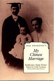 Mae Franking's My Chinese Marriage: An Annotated Edition