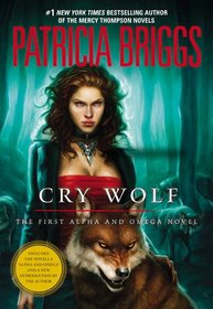 Cry Wolf (Alpha and Omega, Bk 1)