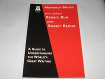 John Updike's Rabbit Run and Rabbit Redux (Monarch Notes)