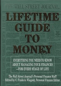 The Wall Street Journal Lifetime Guide to Money : Strategies for Managing Your Finances