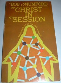 Christ in Session: An Introduction to the Body of Christ
