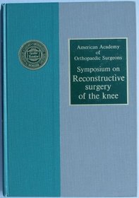 Symposium on Reconstructive Surgery of the Knee, Rochester, New York, May 1976