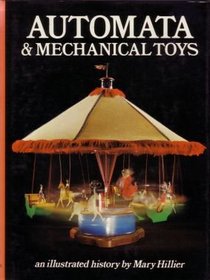 Automata & mechanical toys: An illustrated history