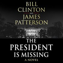 The President is Missing (Audio CD) (Unabridged)
