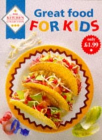 Great Food for Kids (Kitchen Collection)