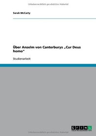 Uber Anselm Von Canterburys Cur Deus Homo (German Edition)