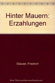 Hinter Mauern: Erzahlungen (German Edition)