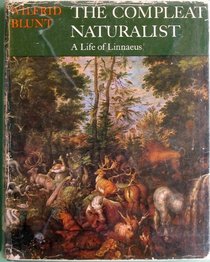 The compleat naturalist: A life of Linnaeus,