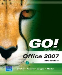 GO! with Microsoft Office 2007 Introductory Value Pack (includes myitlab for GO! with Microsoft Office 2007 & Microsoft Office 2007 180-day trial 2008)