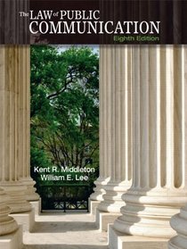 Law of Public Communication, The (8th Edition)